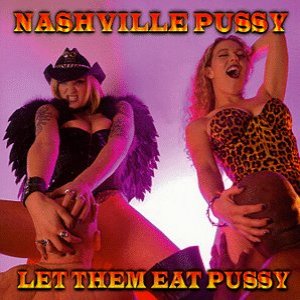 Nashville Pussy!